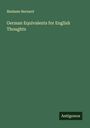 Madame Bernard: German Equivalents for English Thoughts, Buch