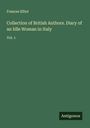 Frances Elliot: Collection of British Authors. Diary of an Idle Woman in Italy, Buch