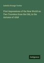Isabella Strange Trotter: First Impressions of the New World on Two Travelers from the Old, in the Autumn of 1858, Buch
