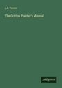 J. A. Turner: The Cotton Planter's Manual, Buch