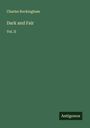 Charles Rockingham: Dark and Fair, Buch