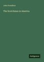 John Proudfoot: The Scotchman in America, Buch