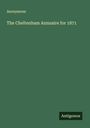 Der Text lautet: "Anonymous. The Cheltenham Annuaire for 1871." Am unteren Rand steht "Antigonos". Grüner Hintergrund.