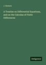 J. Hymers: A Treatise on Differential Equations, and on the Calculus of Finite Differences, Buch