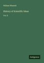 William Whewell: History of Scientific Ideas, Buch