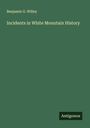 Benjamin G. Willey: Incidents in White Mountain History, Buch