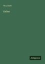 W. A. Scott: Esther, Buch
