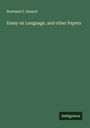 Rowland G. Hazard: Essay on Language, and other Papers, Buch