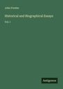 John Forster: Historical and Biographical Essays, Buch