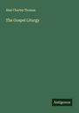 Abel Charles Thomas: The Gospel Liturgy, Buch