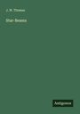 J. W. Thomas: Star-Beams, Buch