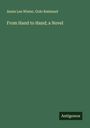Annis Lee Wister: From Hand to Hand; a Novel, Buch