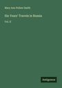 Mary Ann Pellew Smith: Six Years' Travels in Russia, Buch