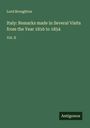 Lord Broughton: Italy: Remarks made in Several Visits from the Year 1816 to 1854, Buch