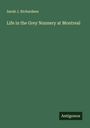 Sarah J. Richardson: Life in the Grey Nunnery at Montreal, Buch