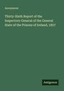 Anonymous: Thirty-Sixth Report of the Inspectors-General of the General State of the Prisons of Ireland, 1857, Buch