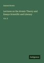 Samuel Brown: Lectures on the Atomic Theory and Essays Scientific and Literary, Buch