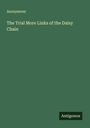 Anonymous: The Trial More Links of the Daisy Chain, Buch