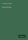 T. Robinson Warren: Dust and Foam, Buch