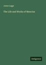 James Legge: The Life and Works of Mencius, Buch