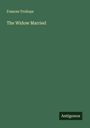 Frances Trollope: The Widow Married, Buch