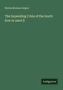 Hinton Rowan Helper: The Impending Crisis of the South how to meet it, Buch