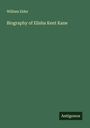 William Elder: Biography of Elisha Kent Kane, Buch