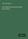Thomas Bridgman: The Pilgrims of Boston and their Descendants, Buch