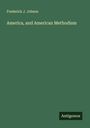 Frederick J. Jobson: America, and American Methodism, Buch