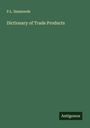 P. L. Simmonds: Dictionary of Trade Products, Buch
