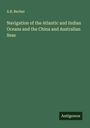 A. B. Becher: Navigation of the Atlantic and Indian Oceans and the China and Australian Seas, Buch