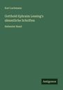Karl Lachmann: Gotthold Ephraim Lessing's sämmtliche Schriften, Buch