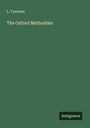 L. Tyerman: The Oxford Methodists, Buch