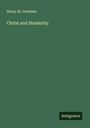 Henry M. Goodwin: Christ and Humanity, Buch