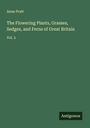 Anne Pratt: The Flowering Plants, Grasses, Sedges, and Ferns of Great Britain, Buch