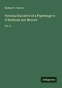 Richard F. Burton: Personal Narrative of a Pilgrimage to El Medinah and Meccah, Buch
