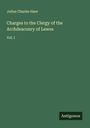 Julius Charles Hare: Charges to the Clergy of the Archdeaconry of Lewes, Buch