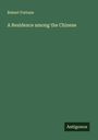 Robert Fortune: A Residence among the Chinese, Buch