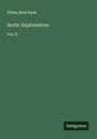 Elisha Kent Kane: Arctic Explorations, Buch