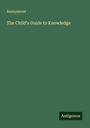 Anonymous: The Child's Guide to Knowledge, Buch