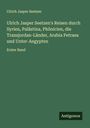 Ulrich Jasper Seetzen: Ulrich Jasper Seetzen's Reisen durch Syrien, Palästina, Phönicien, die Transjordan-Länder, Arabia Petraea und Unter-Aegypten, Buch