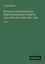 Charles Wilkes: Narrative of the United States Exploring Expedition During the Years 1838, 1839, 1840, 1841, 1842, Buch