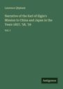 Laurence Qliphant: Narrative of the Earl of Elgin's Mission to China and Japan in the Years 1857, '58, '59, Buch