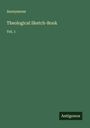 Anonymous: Theological Sketch-Book, Buch