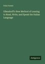 Felix Foresti: Ollendorff's New Method of Leaning to Read, Write, and Speak the Italian Language, Buch