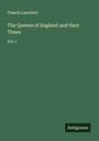 Francis Lancelott: The Queens of England and their Times, Buch