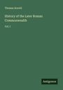 Thomas Arnold: History of the Later Roman Commonwealth, Buch