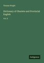 Thomas Wright: Dictionary of Obsolete and Provincial English, Buch