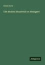 Alexis Soyer: The Modern Housewife or Menagere, Buch