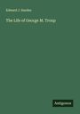 Edward J. Harden: The Life of George M. Troup, Buch